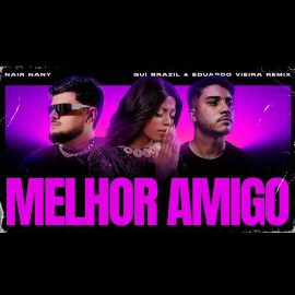 Melhor Amigo E Jesus Ta Lá (Remix)