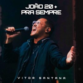 João 20 + Pra Sempre